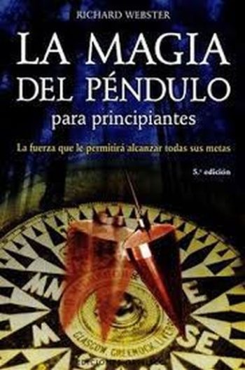 LA MAGIA DEL PENDULO PARA PRINCIPIANTES
