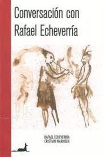 CONVERSACION CON RAFAEL ECHEVERRIA