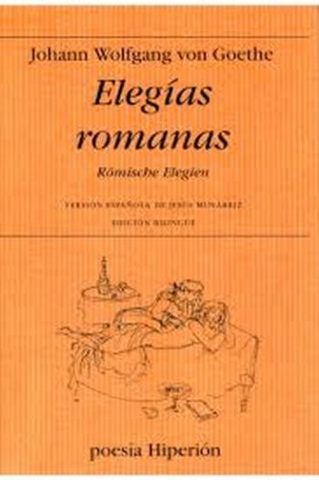ELEGIAS ROMANAS (Edición bilingüe,alemán-español)