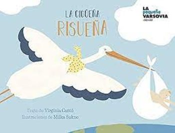 LA CIGÜEÑA RISUEÑA, LA