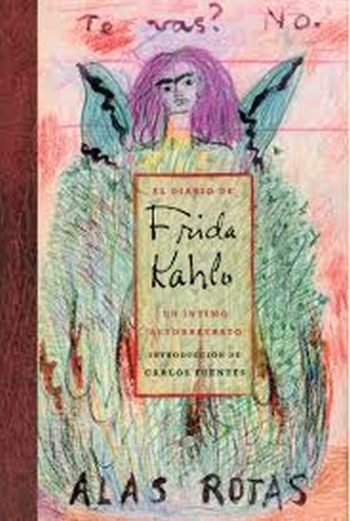 EL DIARIO DE FRIDA KAHLO -  UN ÍNTIMO AUTORRETRATO - INTRODUCCION DE CARLOS FUENTES