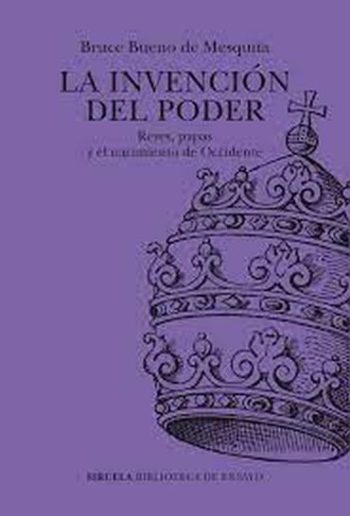 LA INVENCIÓN DEL PODER - REYES, PAPAS Y EL NACIMIENTO DE OCCIDENTE