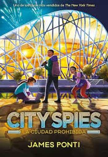 CITY SPIES 3 - LA CIUDAD PROHIBIDA
