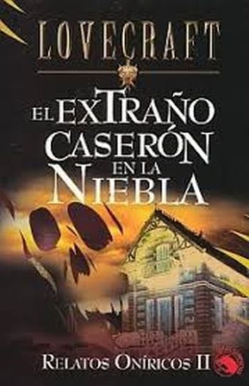EL EXTRAÑO CASERON EN LA NIEBLA