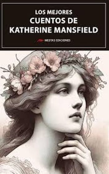 MEJORES CUENTOS DE KATHERINE MANSFIELD