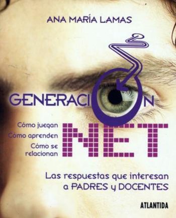 GENERACION NET - LAS RESPUESTAS QUE INTERESAN A PADRES Y DOCENTES