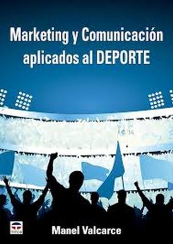 MARKETING Y COMUNICACIÓN APLICADOS AL DEPORTE