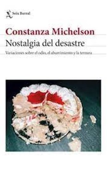 NOSTALGIA DEL DESASTRE