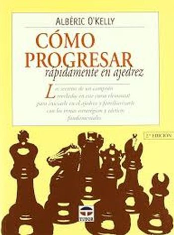 COMO PROGRESAR RAPIDAMENTE EN AJEDREZ