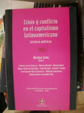 CRISIS Y CONFLICTO EN EL CAPITALISMO LATINOAMERICANO - LECTURAS POLITICAS