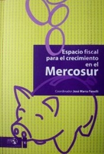 ESPACIO FISCAL PARA EL CRECIMIENTO EN EL MERCOSUR (RED MERCOSUR Nº16)