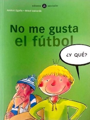 NO ME GUSTA EL FUTBOL Y QUE