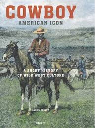 COWBOY - AMERICAN ICON (INGLES)
