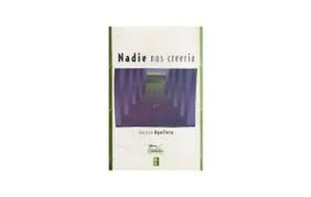 NADIE NOS CREERIA