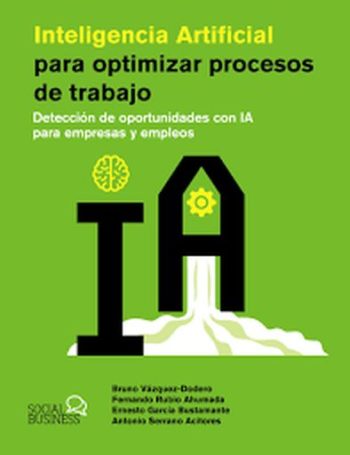 INTELIGENCIA ARTIFICIAL PARA OPTIMIZAR PROCESOS DE TRABAJO - Detección de oportunidades con IA para empresas y empleos