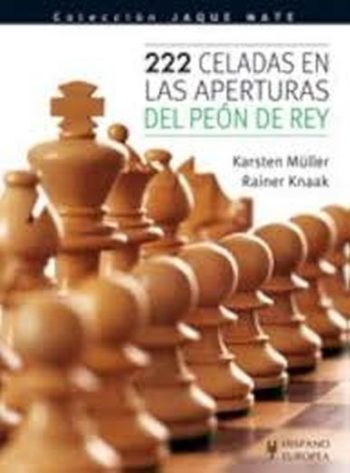 222 CELADAS EN LAS APERTURAS DEL PEON DE REY
