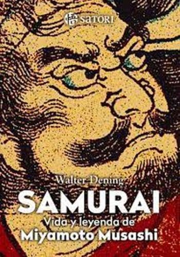 SAMURAI - VIDA Y LEYENDA DE MIYAMOTO MUSASHI