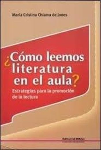 ¿COMO LEEMOS LITERATURA EN EL AULA?