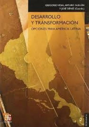 DESARROLLO Y TRANSFORMACION - OPCIONES PARA AMERICA LATINA