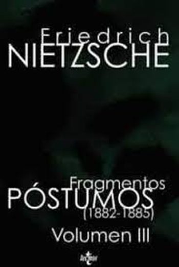 FRAGMENTOS POSTUMOS  (1882-1885) VOL. III