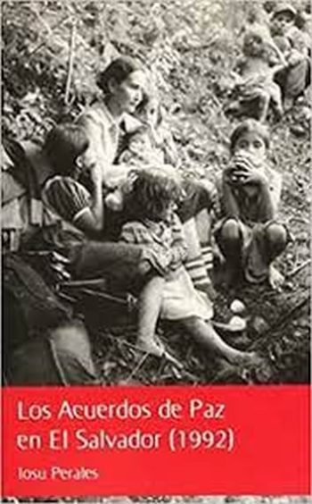 LOS ACUERDOS DE PAZ EN EL SALVADOR (1992)