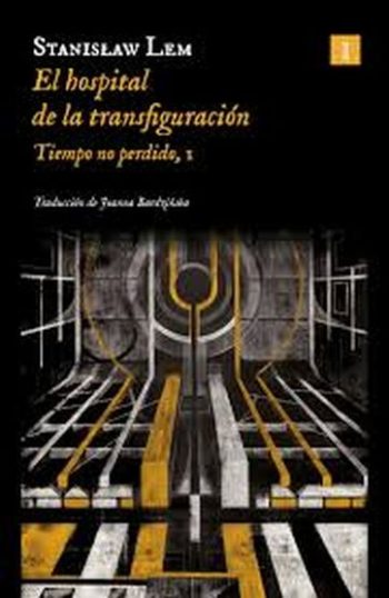 EL HOSPITAL DE LA TRANSFIGURACION - TIEMPO NO PERDIDO, I