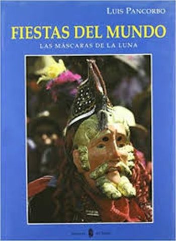 FIESTAS DEL MUNDO - LAS MASCARAS DE LA LUNA