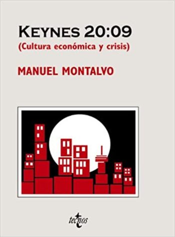 KEYNES 20:09 (Cultura económica y crisis)