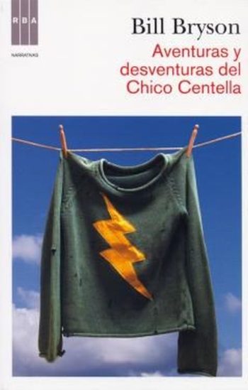 AVENTURAS Y DESVENTURAS DEL CHICO CENTELLA