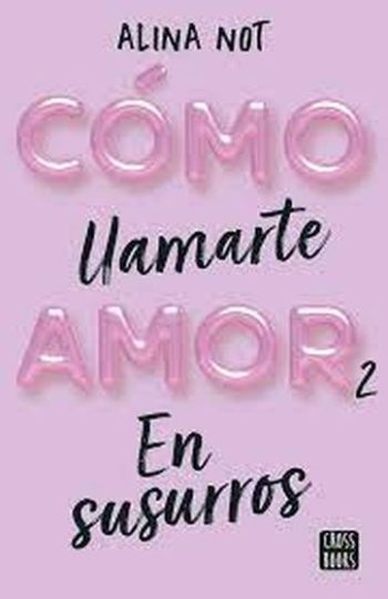 COMO LLAMARTE AMOR 2 - EN SUSURROS