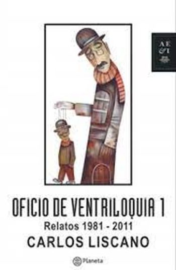 OFICIO DE VENTRILOQUIA 1. Relatos 1981 - 2011