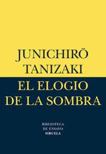 EL ELOGIO DE LA SOMBRA, EL