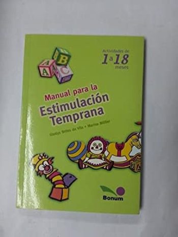 MANUAL PARA LA ESTIMULACION TEMPRANA - Actividades de 1 a 18 meses