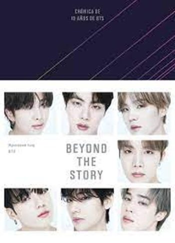 BEYOND THE STORY - CRÓNICA DE 10 AÑOS DE BTS