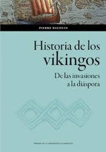 HISTORIA DE LOS VIKINGOS - DE LAS INVASIONES A LA DIÁSPORA