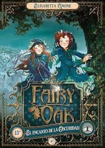 FAIRY OAK - EL ENCANTO DE LA OSCURIDAD