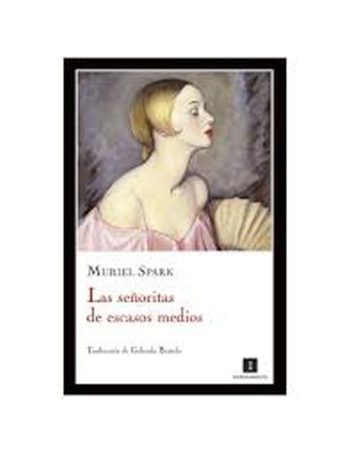 LAS SEÑORITAS DE ESCASOS MEDIOS