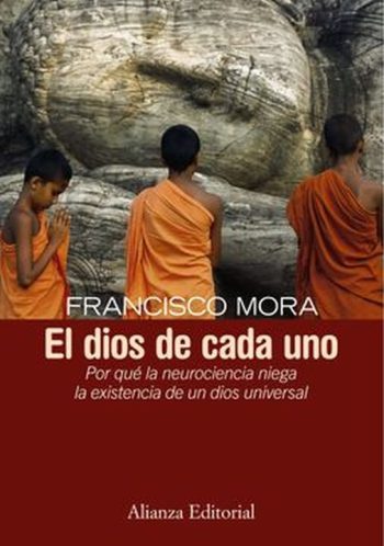 EL DIOS DE CADA UNO - Por qué la neurociencia niega la existencia de un dios universal