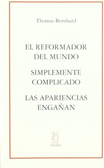 EL REFORMADOR DEL MUNDO - SIMPLEMENTE COMPLICADO - LAS APARIENCIAS ENGAÑAN
