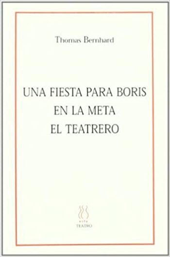 UNA FIESTA PARA BORIS - EN LA META - EL TEATRERO