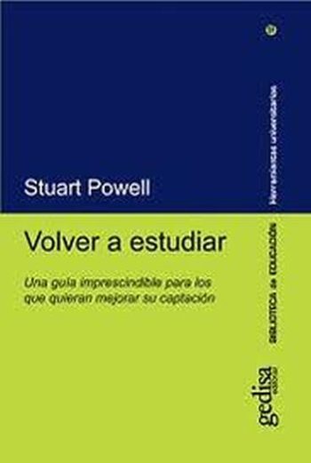 VOLVER A ESTUDIAR. Una guía imprescindible para los que quieran mejorar su captación