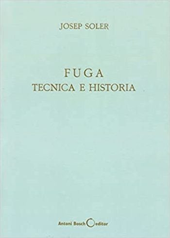 FUGA. TECNICA E HISTORIA