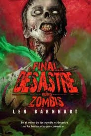 EL FINAL DEL DESASTRE - EL REINO DE LOS ZOMBIS