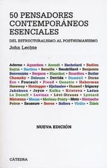 50 PENSADORES CONTEMPORANEOS ESENCIALES. DEL ESTRUCTURALISMO AL POSTHUMANISMO