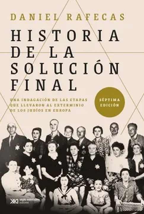 HISTORIA DE LA SOLUCIÓN FINAL - Una indagación de las etapas que llevaron al exterminio de los judíos europeos