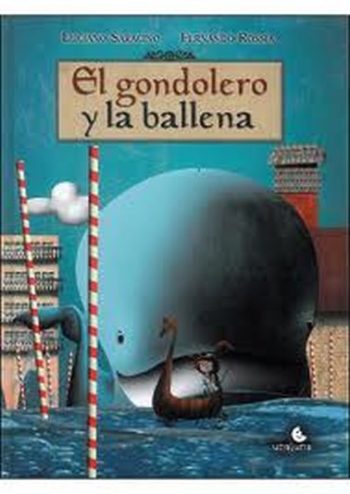 EL GONDOLERO Y LA BALLENA