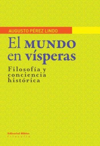 EL MUNDO EN VÍSPERAS - Filosofía y conciencia histórica