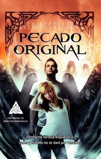 PECADO ORIGINAL - El infierno no esta dispuesto a ceder y el cielo no se dara por vencido
