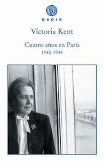 CUATRO AÑOS EN PARIS 1940 - 1944