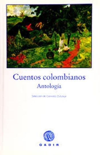CUENTOS COLOMBIANOS - Antología